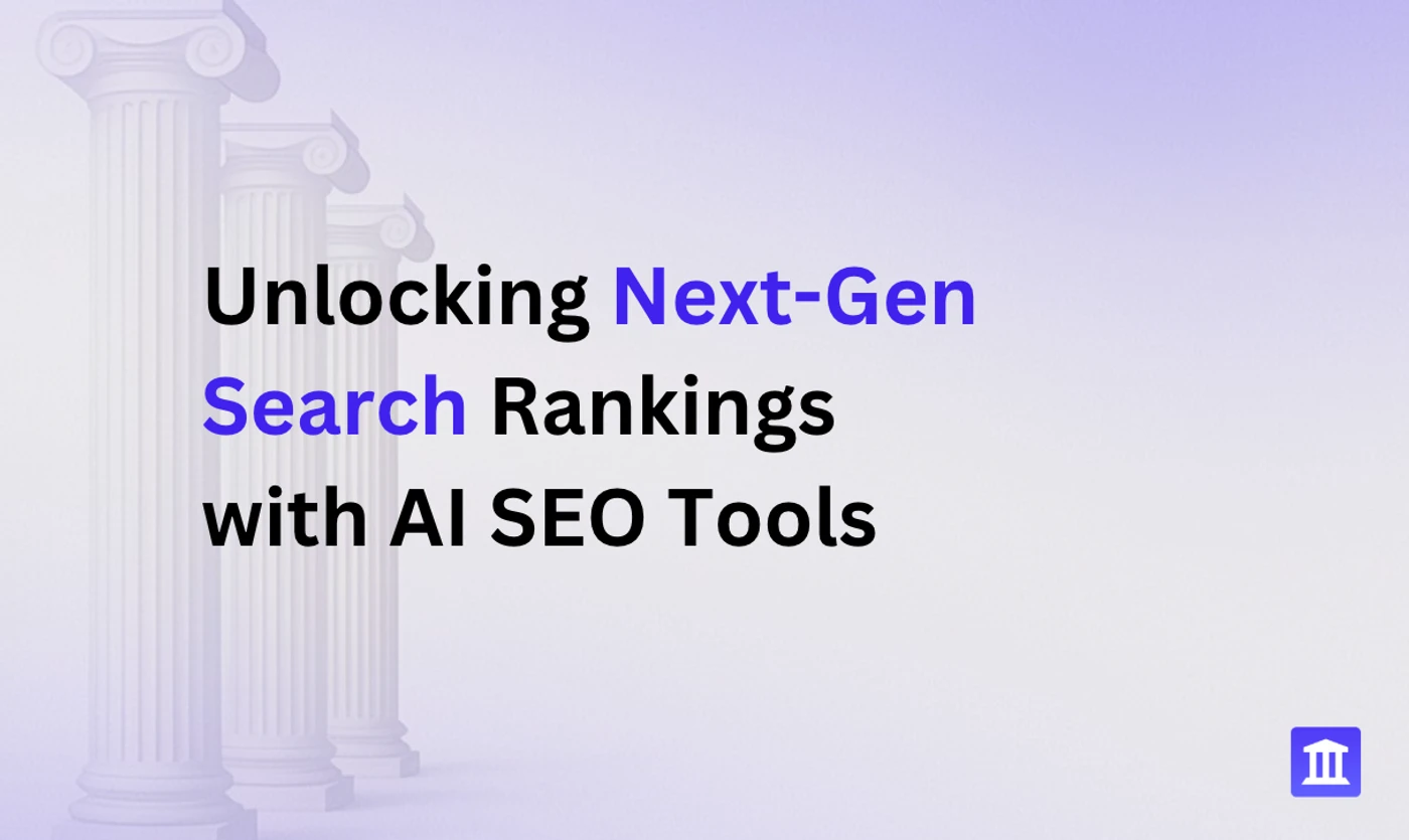 Unlocking Next-Gen Search Rankings with AI SEO Tools
