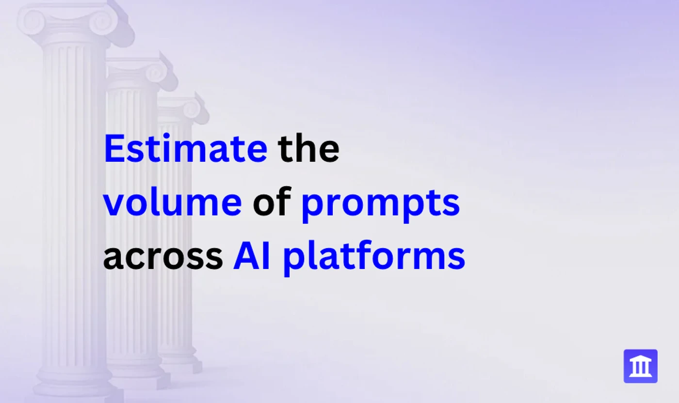 Estimating AI Prompt Volume Across Platforms